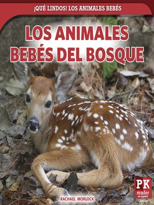 cover image of Los animales bebés del bosque